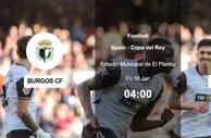 国王杯：布尔戈斯 vs 瓦伦西亚