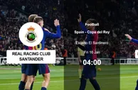 国王杯：桑坦德竞技 vs 巴塞罗那