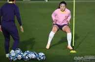 备战｜中国女足将乘包机前往珀斯 出发前最后一练“上量”