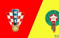 世界杯：克罗地亚 VS 摩洛哥，克罗地亚狂想曲能否完美收场