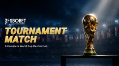 通过 SBOBET Tournament Match 畅享 2026 世界杯盛宴