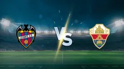 升班马相遇，谁也不敢冒险：莱万特 vs 埃尔切，这场比赛更像“防守之战”
