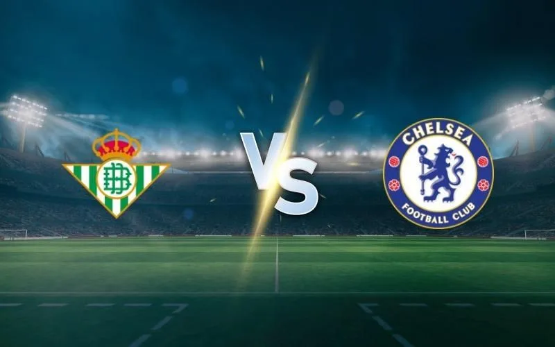 Betis vs Chelsea prediction and betting tips on May 28, 2025