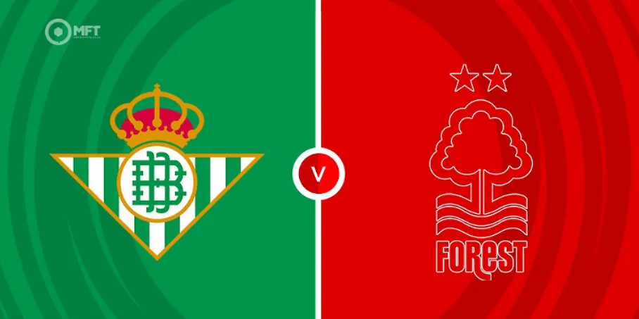 European Star: Betis’ Experience Outshines Forest’s Failed Coaching Switch