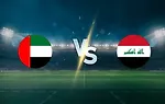 稳字当头：阿联酋硬碰伊拉克，亚洲劲旅谨慎开局争夺晋级先机