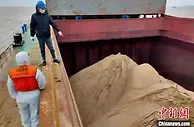 今年中国海警开展非法采砂综合打击整治 已查获涉砂案件109起