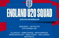 英格兰U20世界杯名单：楚克乌梅卡领衔切尔西4将，曼城热刺各2人