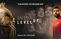 《Level Up：电子竞技世界杯纪实》登陆 Prime Video，揭开全球电竞顶级赛事幕后故事
