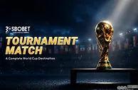 通过 SBOBET Tournament Match 畅享 2026 世界杯盛宴