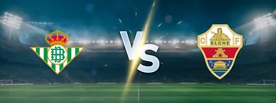Europa Dream or Disaster? Betis Face a Dangerous Elche Side in a Must-Win La Liga Showdown!