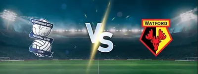 Goals Expected at St Andrew’s as Birmingham Host Watford in Championship Clash