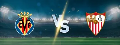 Sevilla’s Revival vs Villarreal’s Firepower: A Goal-Filled La Liga Clash That Could Shake the Top 5!